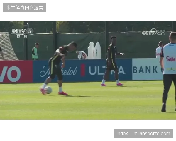 安切洛蒂或将测试无内马尔依赖的B方案，维尼修斯将承担更多进攻组织责任